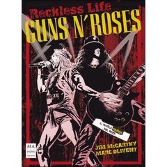 Guns N' Roses - Reckless Life - Una novela gráfica - Jim McCart / Marc Olivent