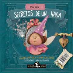 Secretos de un hada / bruja - Valeria Dávila / Mónica López - Libro