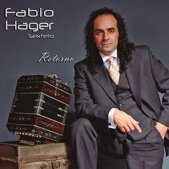 Fabio Hager Sexteto - Retorno - CD