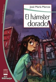 El hámster dorado - José María Marcos - Libro
