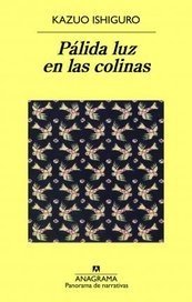 Pálida luz en las colinas - Kazuo Ishiguro - Libro (edición 2017)