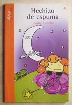 Hechizo de espuma - Liliana Cinetto - Libro