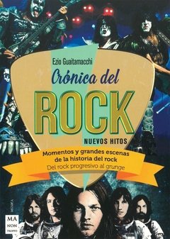 Crónica del rock - Nuevos hitos - Ezio Guaitamacchi - Libro