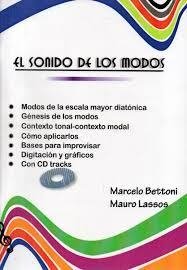 El sonido de los modos - Marcelo Bettoni / Mauro Lassos - ( Libro + CD )