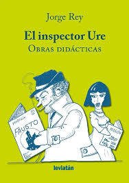 El inspector Ure - Obras didácticas - Jorge Rey - Libro
