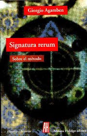 Signatura rerum - Sobre el método - Giorgio Agamben - Libro