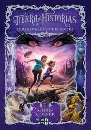 La tierra de las historias 2 - El regreso de la hechicera - Chris Colfer - Libro