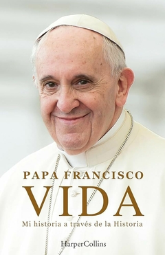 Vida - Papa Francisco - comprar online