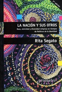 La nación y sus otros - Rita Segato - Libro