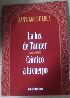 La luz de Tánger - Santiago De Luca - Libro