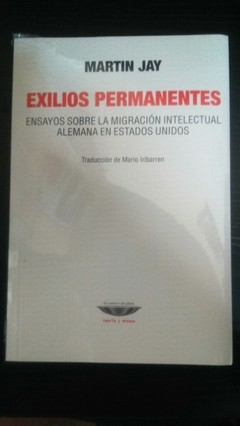 Exilios permanentes - Martin Jay - Libro