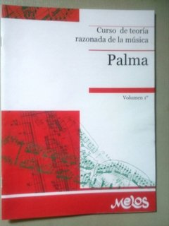 Athos Palma - Curso de teoría razonada de la música Vol. 1