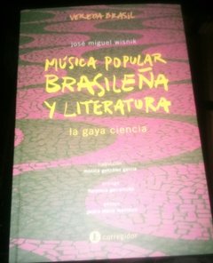 Música popular brasileña y literatura - José Miguel Wisnik - Libro