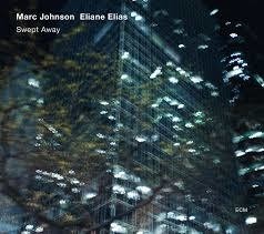 Eliana Elias + Marc Johnson - Swept Away - CD