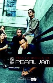 Tras las huellas de Pearl Jam - Henrik Tuxen - Libro