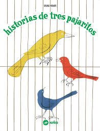 Historias de tres pajaritos - Bruno Munari - Libro