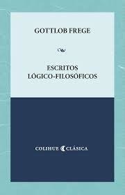 Escritos lógico-filosóficos - Gottlob Frege - Libro