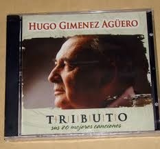 Hugo Gimenez Agüero - Tributo - Sus 20 mejores canciones - CD