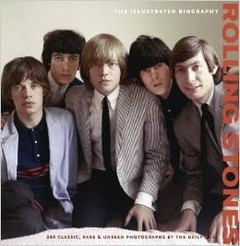The Rolling Stones - The Illustrated Biography - Jane Benn