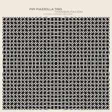 Pipi Piazzolla Trío - Transmutación - CD