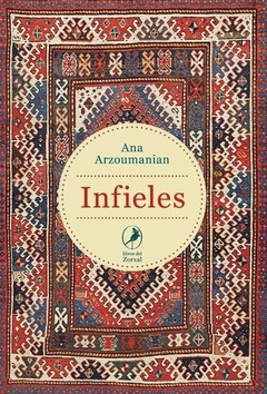 Infieles - Ana Arzoumanian - Libro