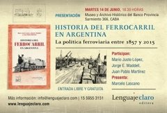 Historia del ferrocarril en Argentina - VV. AA. - Libro en internet