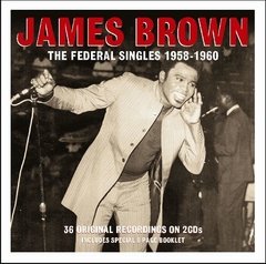 James Brown - The Federal Singles 1958-1960 - CD