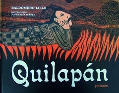 Quilapán - Baldomero Lillo / Josemaría Ibáñez - Libro