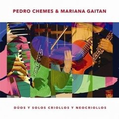 Pedro Chemes - Duos y solos criollos - CD