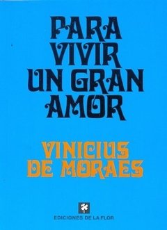 Para vivir un gran amor - Vinicius de Moraes - Libro