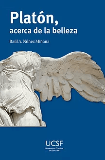 Platón acerca de la belleza - Raúl Núñez Miñana - Libro