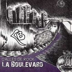 La Boulevard - Calles de Rock - CD