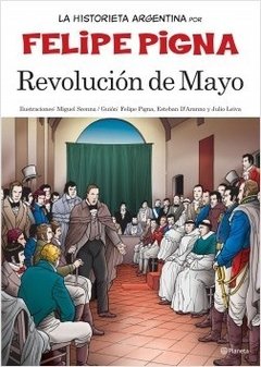 Revolución de mayo - Felipe Pigna - Libro