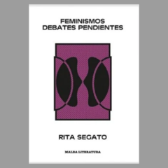 Feminismo: Debates pendientes - Rita Segato - comprar online