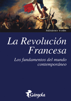 La Revolución Francesa - Máximo Yolis