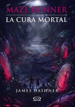 Maze Runner. La cura mortal - James Dashner - Libro