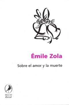 Sobre el amor y la muerte - Émile Zola - Libro
