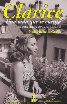 Clarice - Nádia Battella Gotlib - Libro