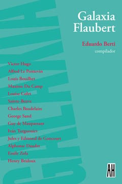 Galaxia Flaubert - Eduardo Berti ( Compilador ) - Libro