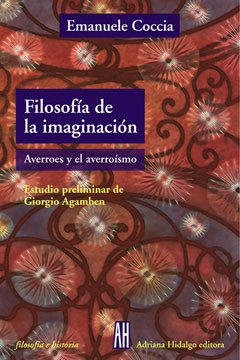 Filosofía de la imaginación - Emanuele Coccia - Libro