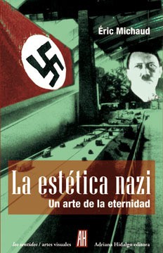 La estética nazi - Éric Michaud - Libro