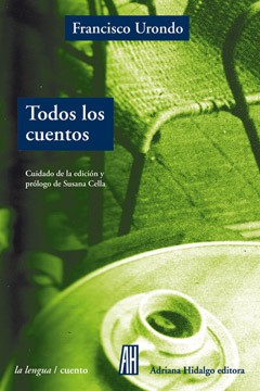 Todos los cuentos - Francisco Urondo - Libro