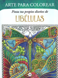 Arte para colorear - Pinta tus propios diseños de libélulas - Libro ( p/colorear )