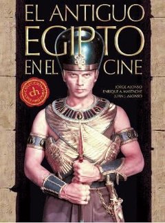El antiguo Egipto en el cine - Jorge Alonso - Libro