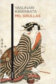 Mil grullas - Yasunari Kawabata - Libro