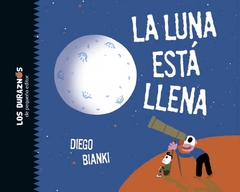 La luna está llena - Diego Bianki - Libro