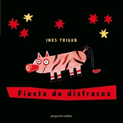 Fiesta de disfraces - Inés Trigub - Libro