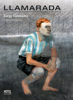 Llamarada - Jorge González - Libro