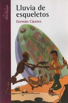 Lluvia de esqueletos - Germán Cáceres - Libro