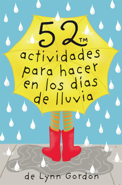 52 actividades para hacer en los día de lluvia - Lynn Gordon - Libro